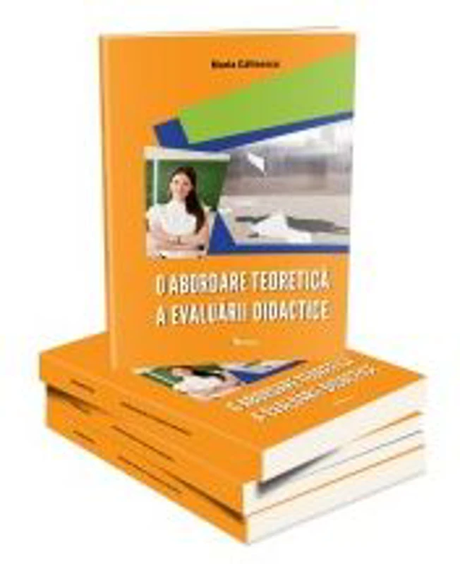 O abordare teoretica a evaluarii didactice﻿ - Calinescu Maria