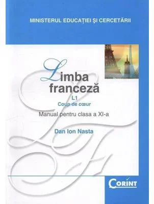 Manual pentru limba franceza clasa 11-a Limba 1 - Dan Ion Nasta