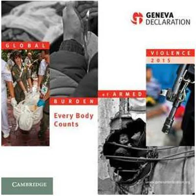 Global Burden of Armed Violence 2015: Every Body Counts