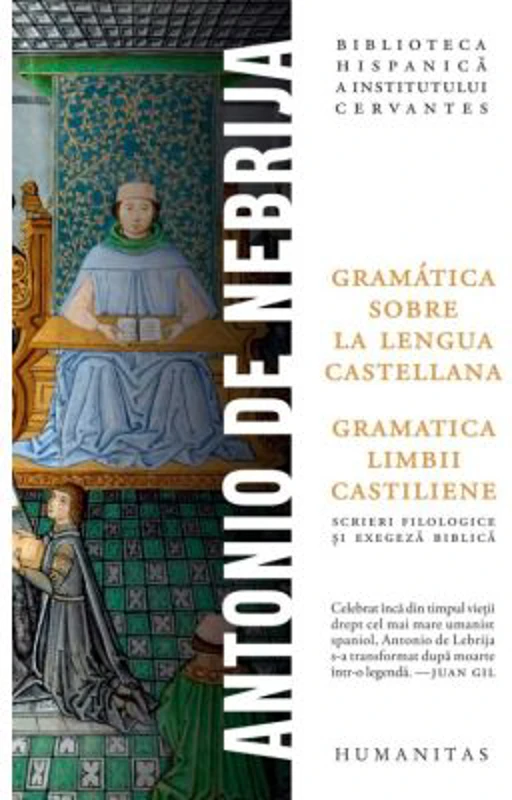 Gramatica limbii castiliene - Antonio de Nebrija