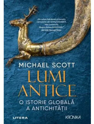 Lumi Antice. O istorie globala a Antichitatii