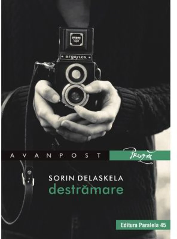 Destramare - Sorin Delaskela