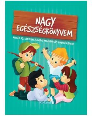 Nagy egeszsegkonyvem Marea carte despre sanatate
