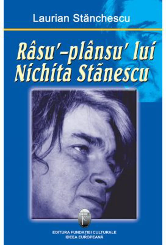 Rasu´-plansu´ lui Nichita Stanescu - Laurian Stanchescu