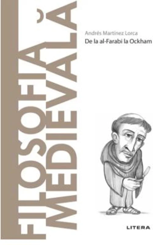 Volumul 22. Descopera Filosofia. Filosofia Medievala - Andres Martinez Lorca