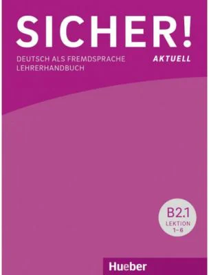 Sicher! aktuell B2 Paket Lehrerhandbuch B2. 1 und B2. 2 - Claudia Boschel, Susanne Wagner