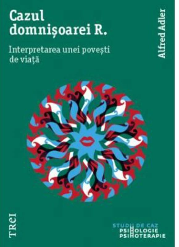 Cazul Domnisoarei R. Interpretarea unei povesti de viata