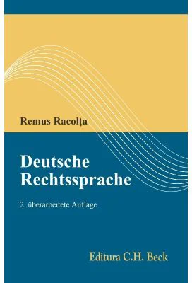 Deutsche Rechtssprache. Editia 2 - Remus Racolta