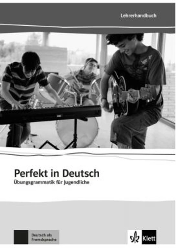 Perfekt in Deutsch, Lehrerbuch. Übungsgrammatik für Jugendliche - Ulla Britta Chimara, Marina Mouriki