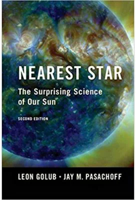 Nearest Star: The Surprising Science of our Sun - Leon Golub, Jay M. Pasachoff