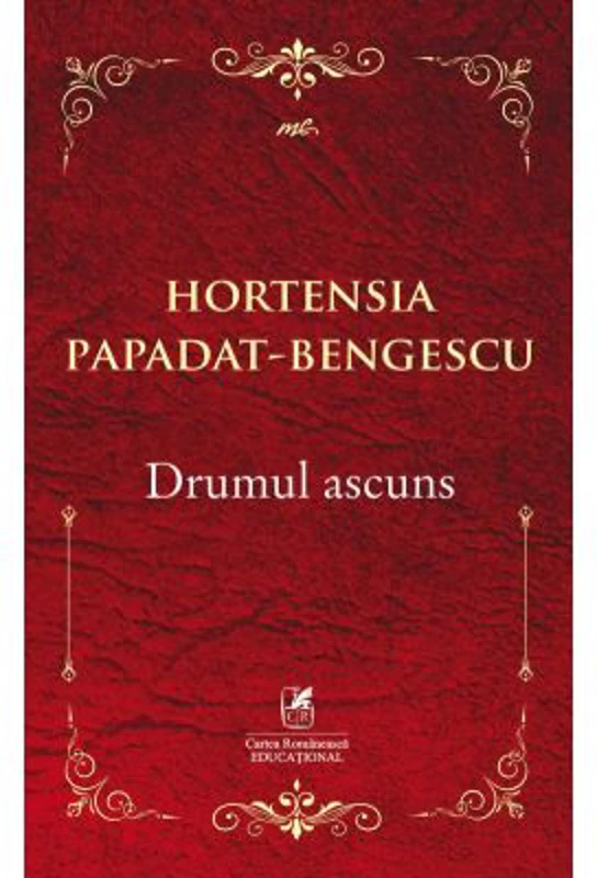 Drumul ascuns - Hortensia Papadat-Bengescu