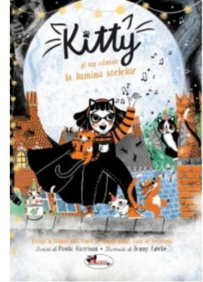 Kitty si un cantec la lumina stelelor - Paula Harrison