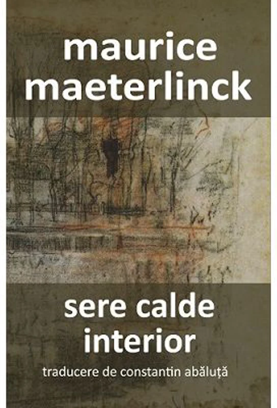 Sere calde. Interior - Maurice Maeterlinck