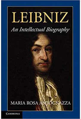 Leibniz: An Intellectual Biography - Maria Rosa Antognazza