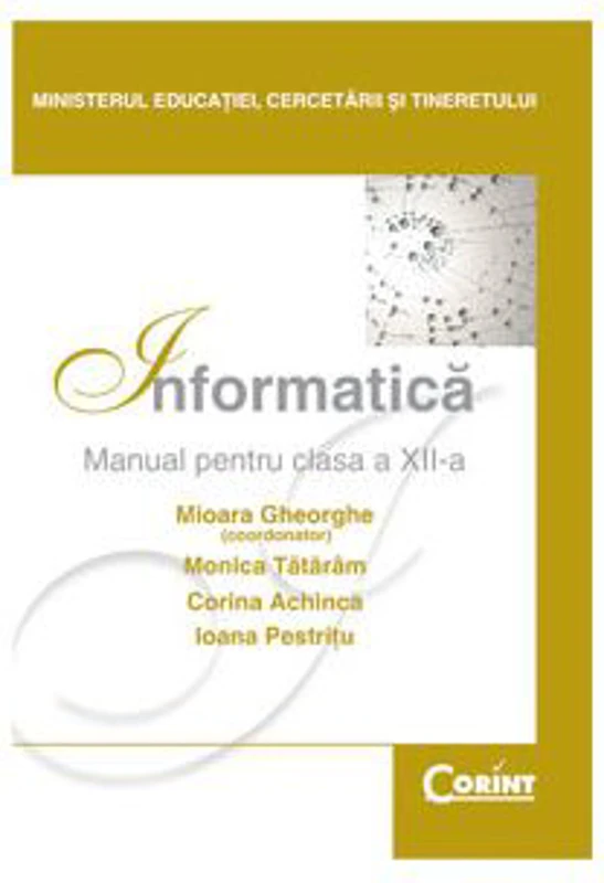 Manual Informatica pentru clasa a 12-a - Mioara Gheorghe