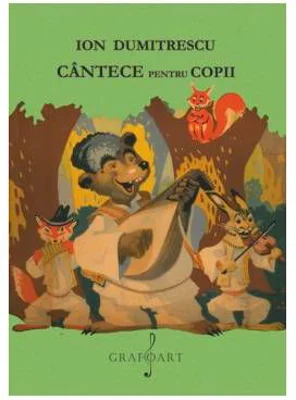 Cantece pentru copii - Ion Dumitrescu