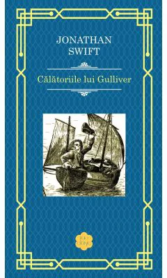 Calatoriile lui Gulliver - Jonathan Swift