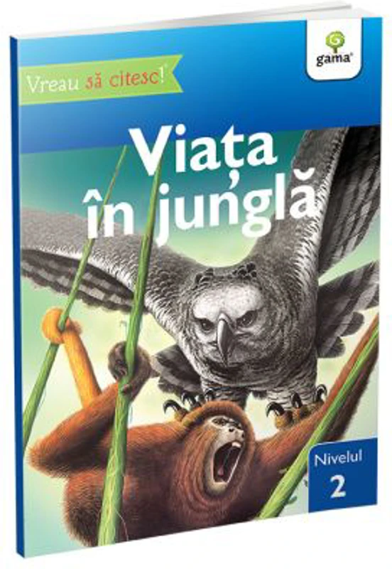 Vreau sa citesc! Nivelul 2. Viata in jungla