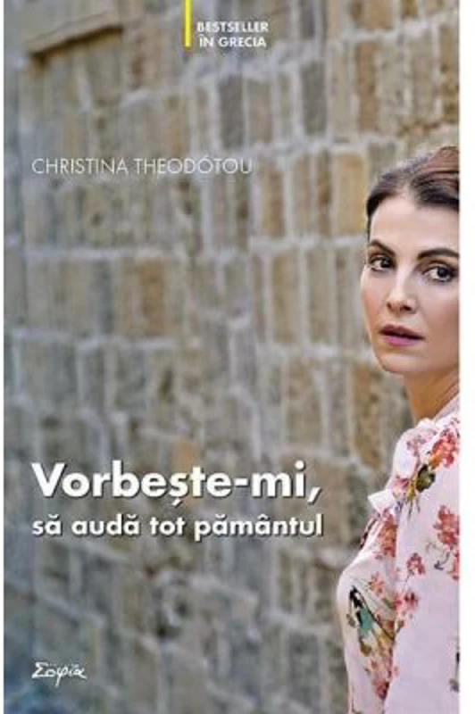 Vorbeste-mi, sa auda tot pamantul - Christina Theodotou