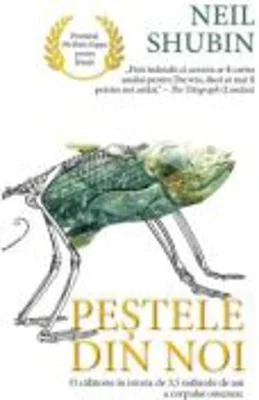 Pestele din noi - Neil Shubin