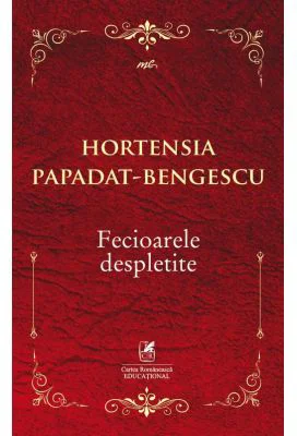Fecioarele despletite - Hortensia Papadat-Bengescu