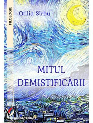Mitul demistificarii - Otilia Sirbu