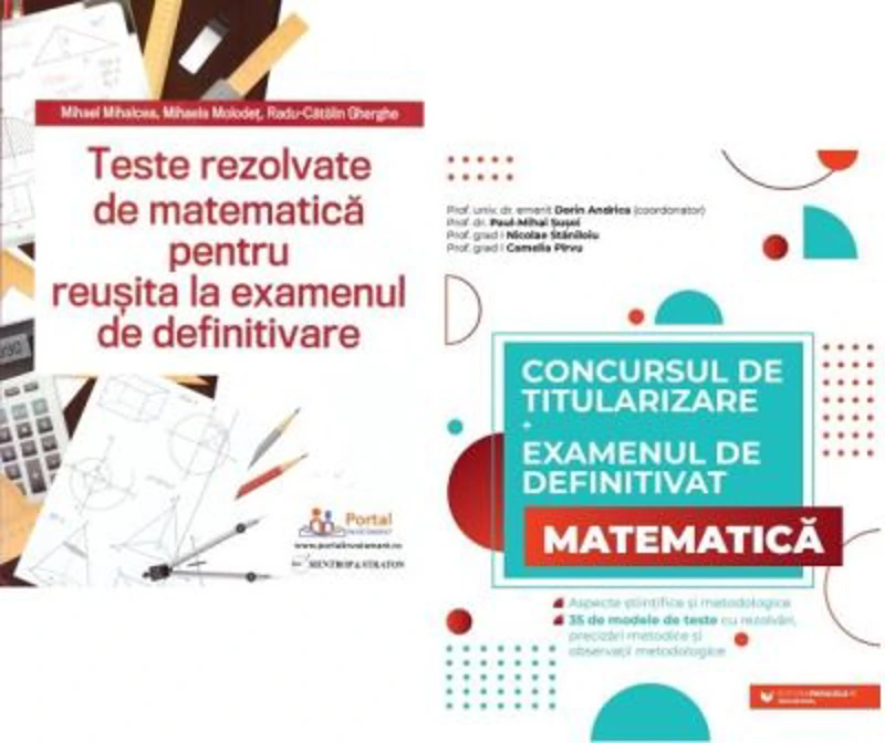 Pachet culegeri pentru Examenul de definitivare disciplina Matematica - Andrica Dorin, Mihael Mihalcea