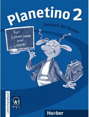 Planetino 2 Lehrerhandbuch Deutsch fur Kinder - Siegfried Buttner