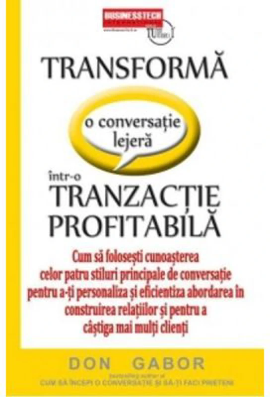 Transforma o Conversatie Lejera Intr-o Tranzactie Profitabila - Don Gabor