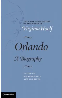 Orlando: A Biography - Virginia Woolf