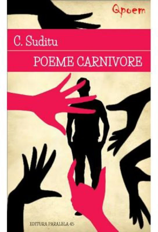 Poeme carnivore - C. Suditu