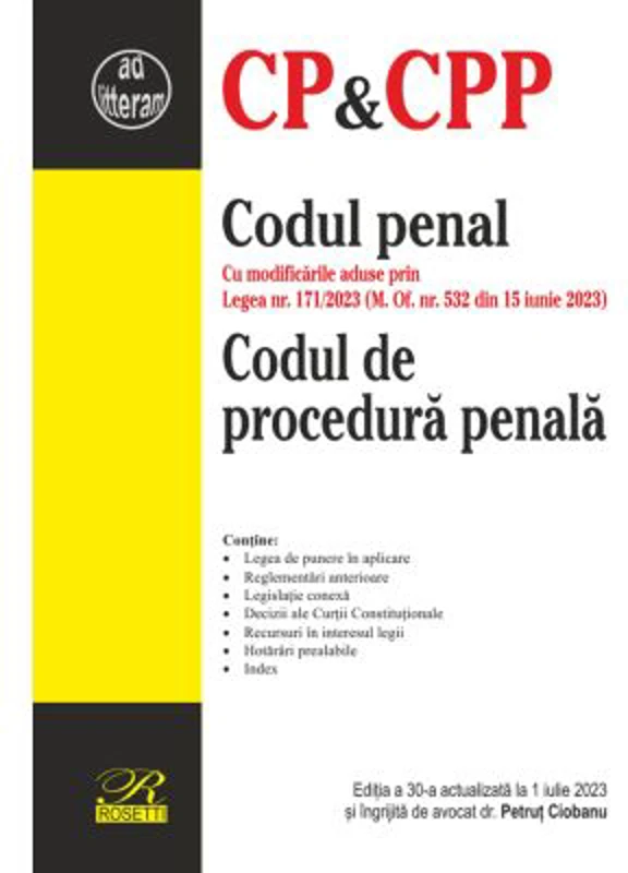 Codul penal. Codul de procedura penala. Editia a 30-a actualizata la 1 iulie 2023