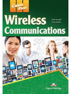 Curs limba engleza Career Paths Wireless Communications Student's Book with Digibooks App - Sarah Randall, Jenny Dooley
