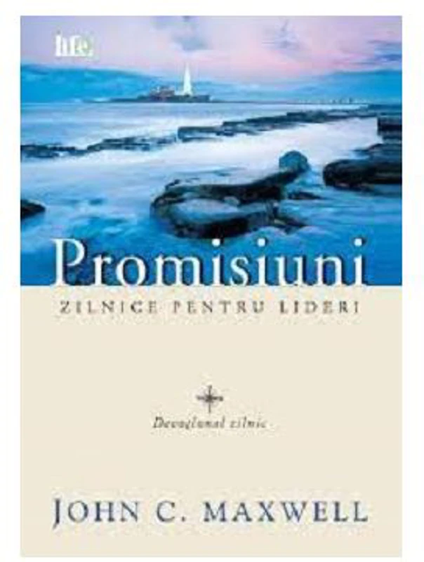 Promisiuni zilnice pentru lideri. Devotional zilnic - John C. Maxwell