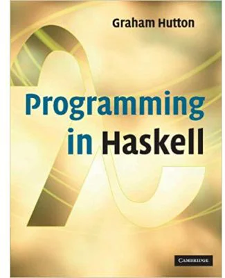 Programming in Haskell - Professor Graham Hutton
