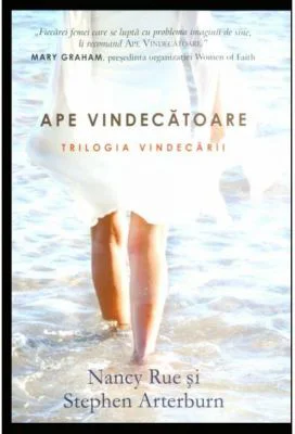 Ape vindecatoare. Trilogia vindecarii 2 - Nancy Rue