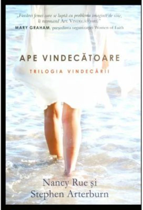 Ape vindecatoare. Trilogia vindecarii 2 - Nancy Rue