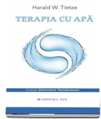 Terapia cu apa - Harald W Tietze