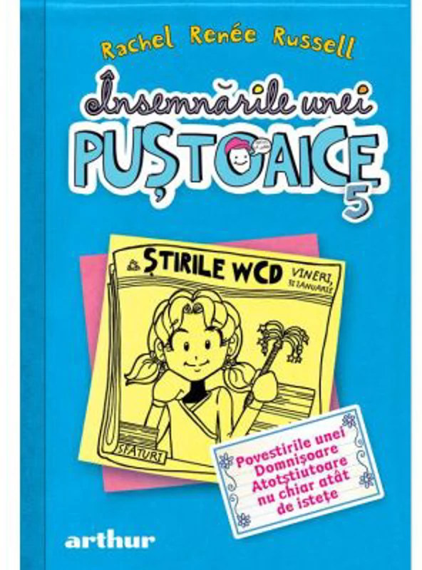 Insemnarile unei pustoaice 5. Povestirile unei Domnisoare Atotstiutoare nu chiar atat de istete