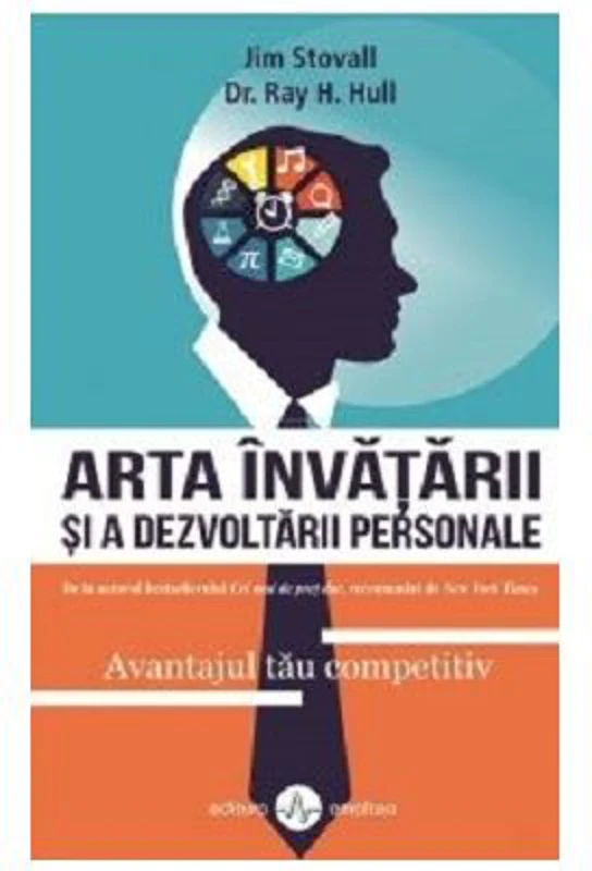 Arta invatarii si a dezvoltarii personale. Avantajul tau competitiv - Jim Stovall