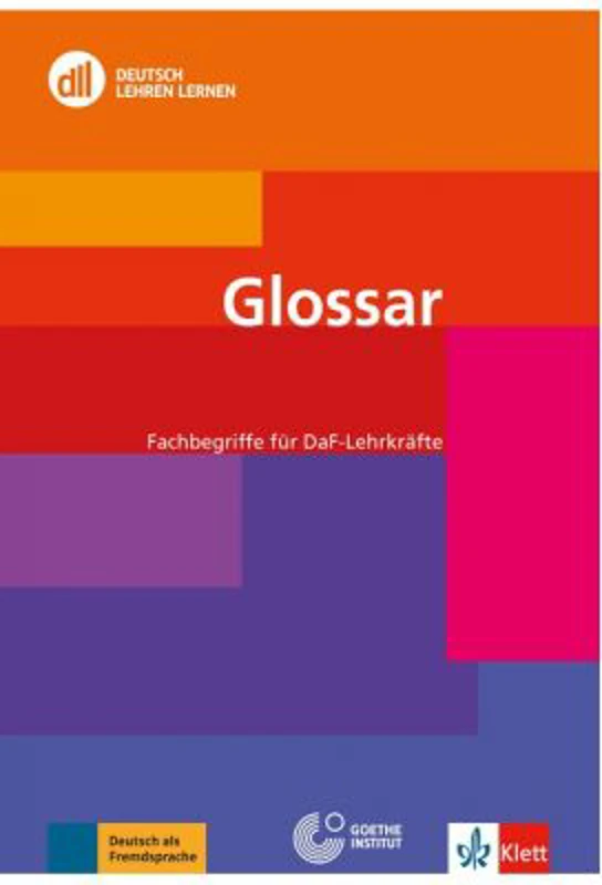 DLL Glossar. Fachbegriffe für DaF-Lehrkräfte - Karin Ende, Imke Mohr