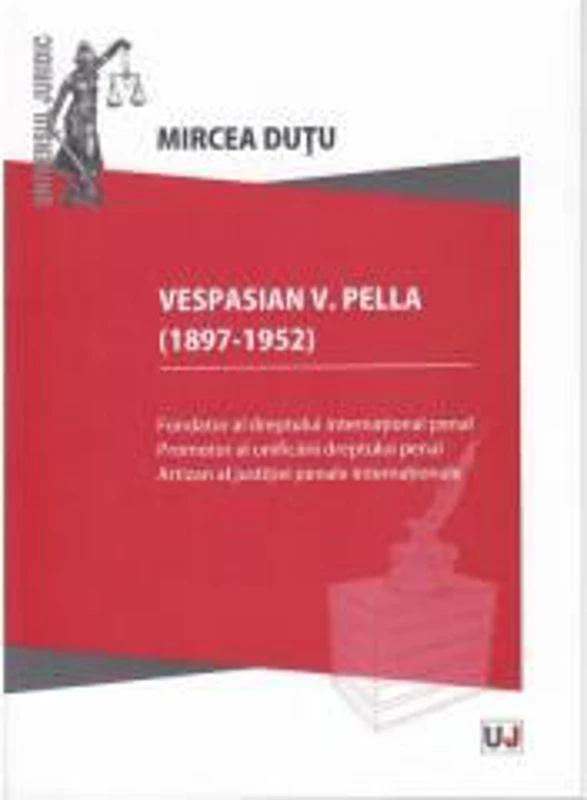 Vespasian V. Pella (1897-1952) - Mircea Dutu