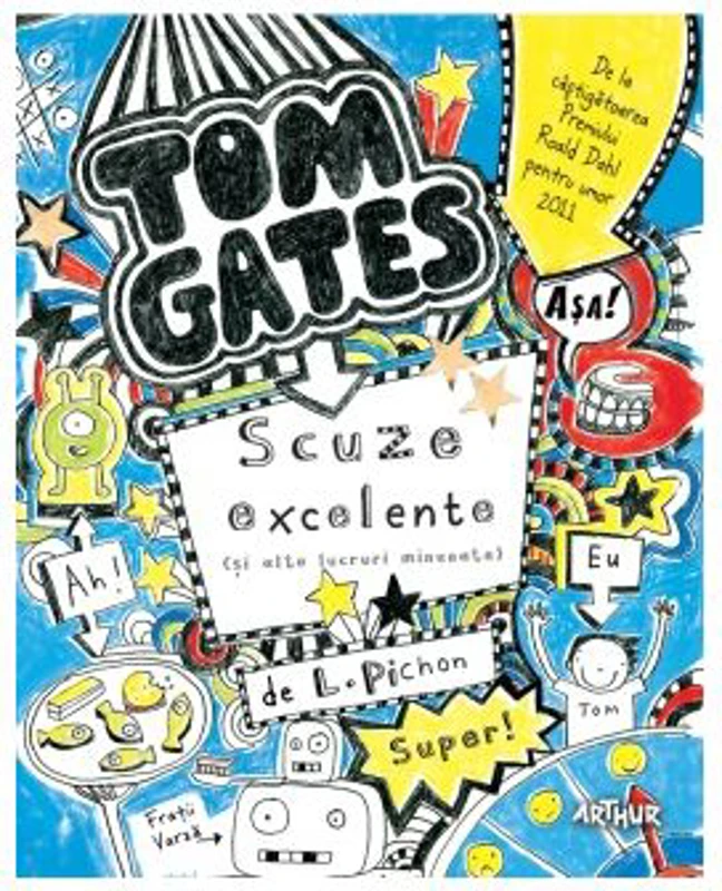Tom Gates. Scuze excelente (si alte lucruri minunate) 2