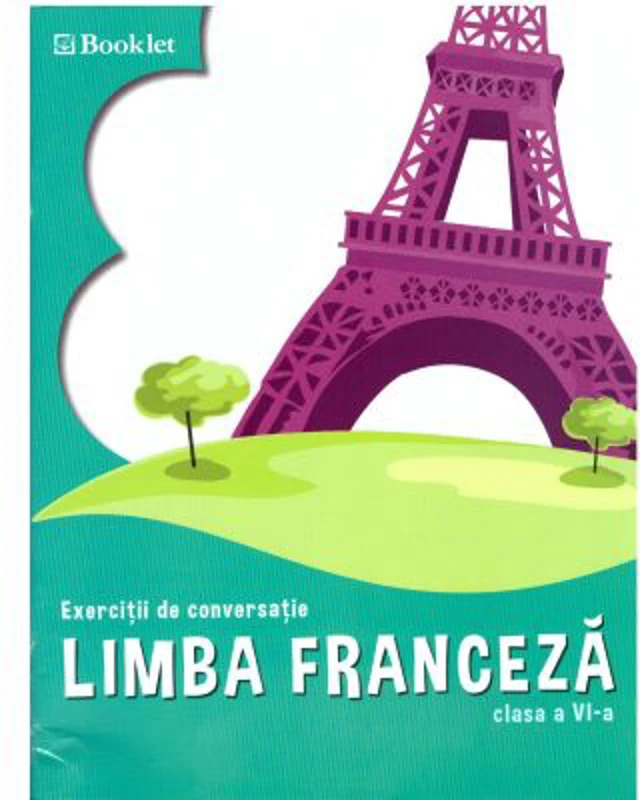 Limba franceza. Exercitii de conversatie clasa a 6-a - Georgeta Loredana Burda