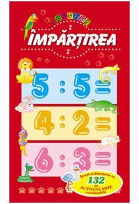 Impartirea. Invata si distreaza-te cu 132 autocolante reutilizabile
