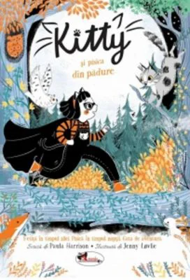 Kitty si pisica din padure - Paula Harrison