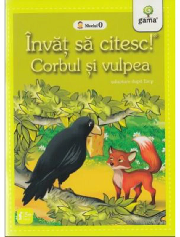 Invat sa citesc! Nivelul 0. Corbul si vulpea - adaptare dupa Esop