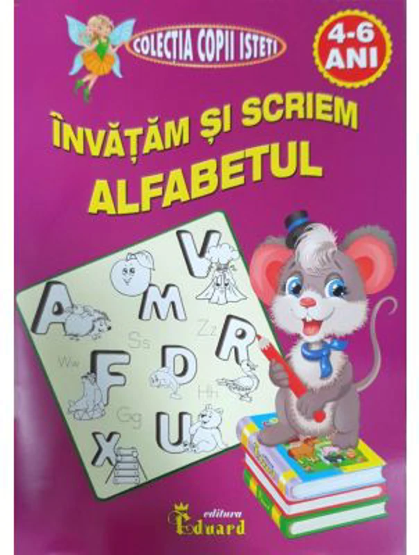 Invatam si scriem alfabetul