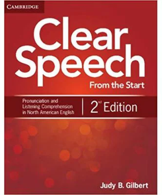 Clear Speech from the Start - Student's Book: Basic Pronunciation and Listening Comprehension in North American English