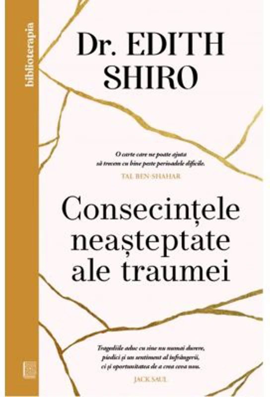 Consecintele neasteptate ale traumei - Dr. Edith Shiro